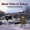 Drop Tops In Tokyo - Single