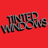 Tinted Windows - Can't Get a Read on You
