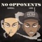 No Opponents (feat. Lgado) - $limeball lyrics