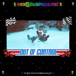 Out of Control - Single by Ceo@business.net, bbno$ & lentra album reviews, ratings, credits