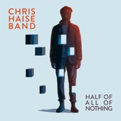 Chris Haise Band - When It Rains