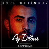 Ay Dîlberê (T-Rap Remix) artwork