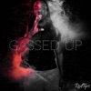 Gassed Up - EP