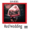 Red Wedding - Don Rebel lyrics