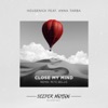 Close My Mind (feat. Anna Tarba) - Single