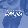Wamuhle (feat. Da Muziqal Chef & De Mthuda) - Njelic & Boohle