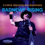 Chris 'Bad News' Barnes - You Wanna Rock? You Gotta Learn the Blues