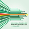 Moving Forward (feat. Ella CR) - Single