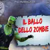 Il ballo dello zombie - Single album lyrics, reviews, download