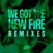 We Got the New Fire (feat. Tayori) [J Fried S Remix] artwork
