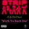 Work Ya Back Out - K.Le DaVincci lyrics