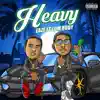 Heavy (feat. LOM Rudy) - Single album lyrics, reviews, download
