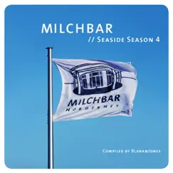 Milchbar - Seaside Season 4 by Blank & Jones album reviews, ratings, credits