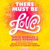 There Must Be Love, Pt. 2 (The Remixes) album lyrics, reviews, download