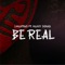 Be Real (feat. HarrySong) - J. Martins lyrics