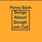 Doja Cat Is a Beautiful Woman - Penny Bank lyrics