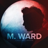 M. Ward - There's a Key