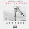 Thru da Roof - Single album lyrics, reviews, download