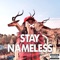 Stay Nameless - Jennifer MoOrue lyrics