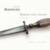 Stream & download Bononcini: Barbara ninfa ingrata (Cantatas)