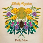 Della Mae - Ride Away