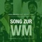 Song zur WM (feat. MC Cologne) artwork