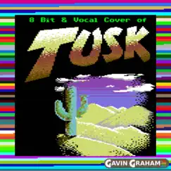 Tusk (8 - Bit Cover) - Single by Gavin Graham album reviews, ratings, credits
