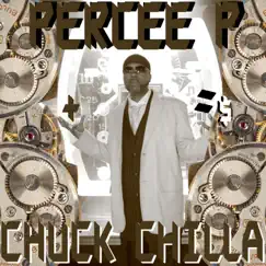 Percee P & Chuck Chilla - Single by CHUCK CHILLA & Percee P album reviews, ratings, credits