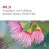 Richard Mills, Queensland Symphony Orchestra & Barry Davis - Snugglepot and Cuddlepie: Pantomime: Obelia - Death of the Banksia