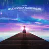 Harmonica Andromeda (Deluxe) album lyrics, reviews, download