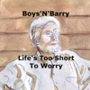 Life's Too Short To Worry - Single