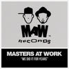 Masters At Work - We Did It for Years