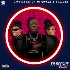 Kilofeshe (Remix) [feat. Mayorkun & Busiswa] - Single by Zinoleesky album reviews, ratings, credits