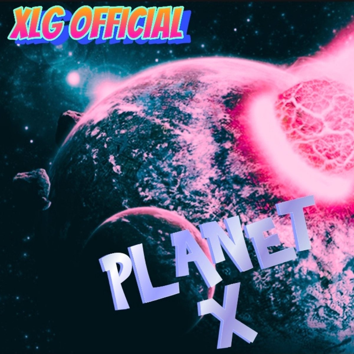 listen, Planet X, XLG Official, music, singles, songs, Hip-HopRap, streami...