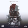 Dead Bwoy Jahmiel - Single