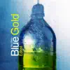 Blue Gold (Edited) album lyrics, reviews, download