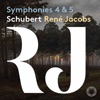 Schubert: Symphonies Nos. 4 & 5