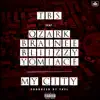 My City (feat. Qzark, Brainee, Bliizzy & YomiAce) - Single album lyrics, reviews, download