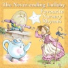 ABC Kids - The Never-Ending Lullaby: Favourite Nursery Rhymes