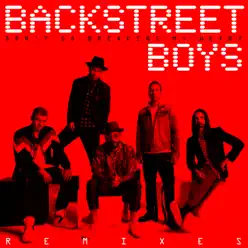 Don't Go Breaking My Heart (The Remixes) - EP - Backstreet Boys