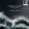 Stream & download Elisabeth Lutyens: Piano Works, Volume 1