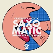 Saxomatic (Cheesecake Boys Remix) artwork