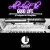 It's All About the Good Life (feat. Calvin BushPayne) - Single album lyrics, reviews, download