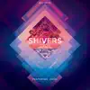 Shivers (feat. JVZEL) [Female Version] [Female Version] - Single album lyrics, reviews, download