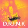 D.R.I.N.K - Single