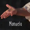 Manuela - Single album lyrics, reviews, download