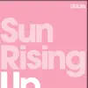 Sun Rising Up - Single album lyrics, reviews, download