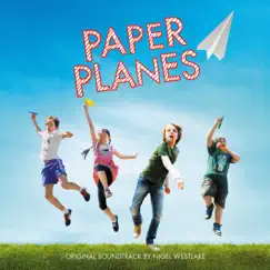 Paper Planes (Original Motion Picture Soundtrack) by The Melbourne Symphony Orchestra & Nigel Westlake album reviews, ratings, credits