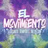 El Movimiento - Single album lyrics, reviews, download