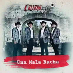 Una Mala Racha - Single - Calibre 50